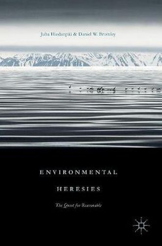 Environmental Heresies: The Quest for Reasonable