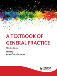 Cover image for A Textbook of General Practice 3E