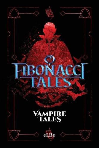 Cover image for Fibonacci Tales: Vampire Tales