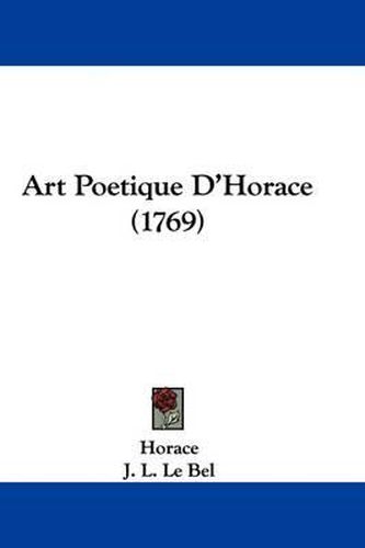 Cover image for Art Poetique D'Horace (1769)