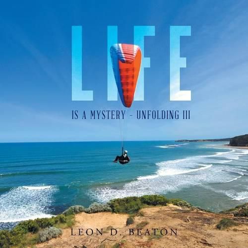 Cover image for Life: Is a Mystery - Unfolding III