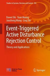 Cover image for Event-Triggered Active Disturbance Rejection Control: Theory and Applications