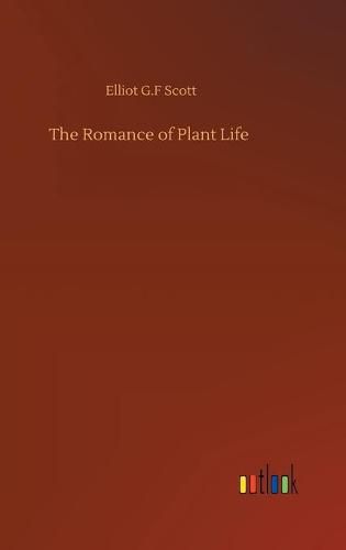 The Romance of Plant Life