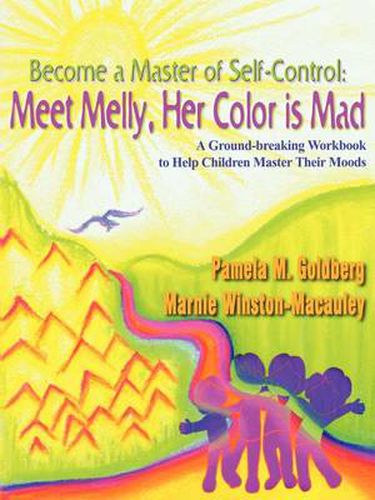 Cover image for Become a Master of Self-control: Meet Melly, Her Color is Mad