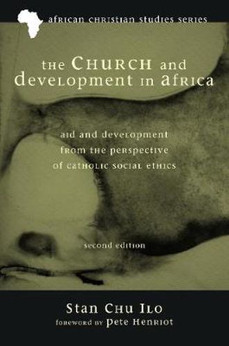 The Church and Development in Africa, Second Edition: Aid and Development from the Perspective of Catholic Social Ethics