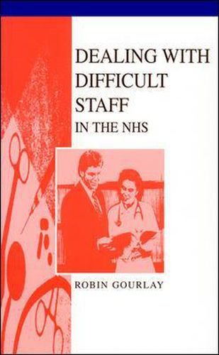 Cover image for Dealing With Difficult Staff In The NHS