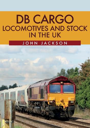 Cover image for DB Cargo Locomotives and Stock in the UK