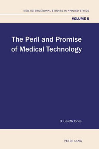 Cover image for The Peril and Promise of Medical Technology