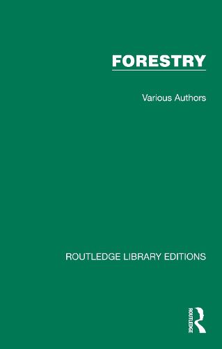 Routledge Library Editions: Forestry