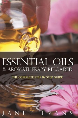 Cover image for Essential Oils & Aromatherapy Reloaded