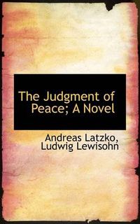 Cover image for The Judgment of Peace; A Novel