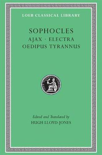 Cover image for Ajax. Electra. Oedipus Tyrannus