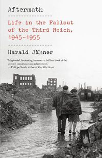 Cover image for Aftermath: Life in the Fallout of the Third Reich, 1945-1955