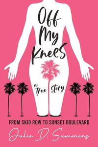 Cover image for Off My Knees
