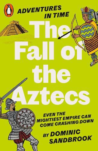 Cover image for Adventures in Time: The Fall of the Aztecs