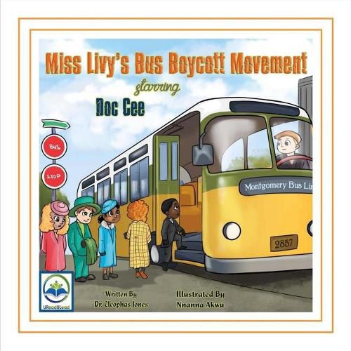 Cover image for Miss Livy's Bus Boycott Movement Starring Doc Cee