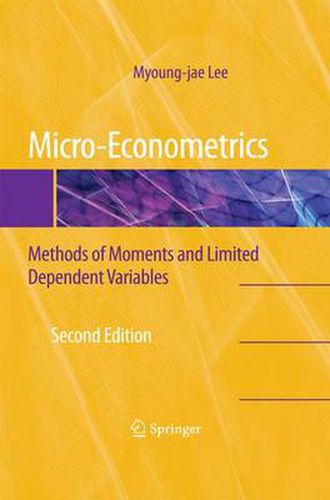 Cover image for Micro-Econometrics: Methods of Moments and Limited Dependent Variables