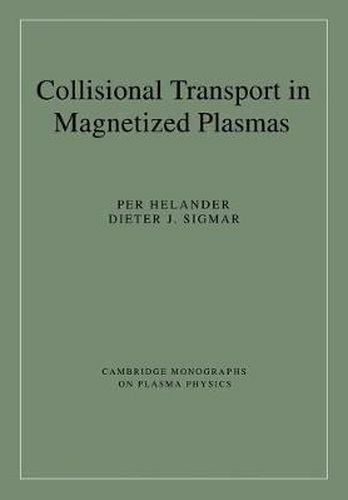Cover image for Collisional Transport in Magnetized Plasmas