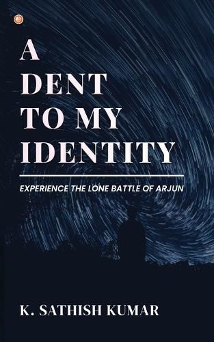 Cover image for A Dent To My Identity