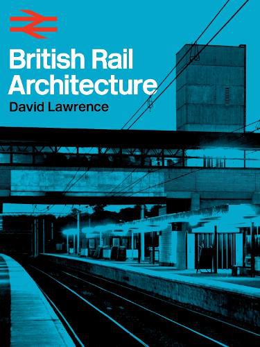 Cover image for British Rail Architecture