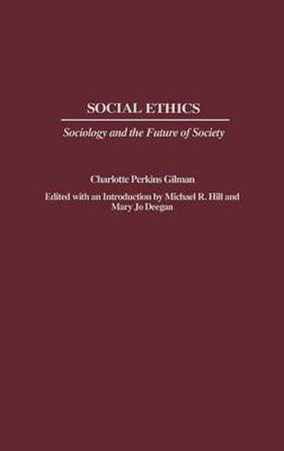 Social Ethics: Sociology and the Future of Society