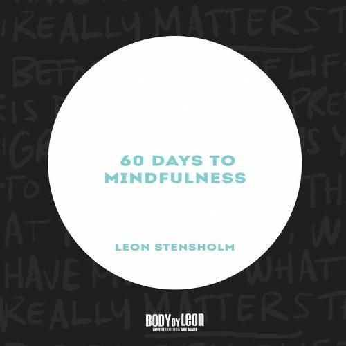 Cover image for 60 Days to Mindfulness: 60 Day Journal