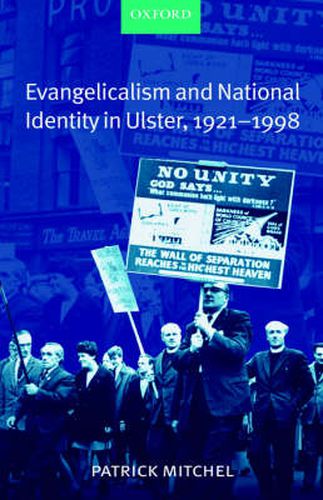 Cover image for Evangelicalism and National Identity in Ulster, 1921-1998