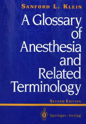 Cover image for A Glossary of Anesthesia and Related Terminology