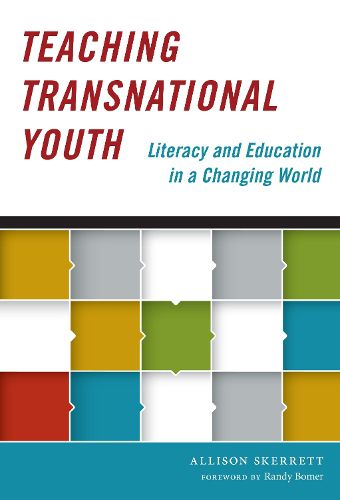 Cover image for Teaching Transnational Youth: Literacy and Education in a Changing World