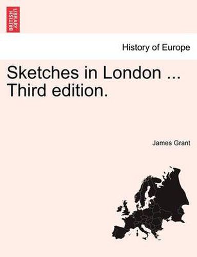 Cover image for Sketches in London ... Third Edition.