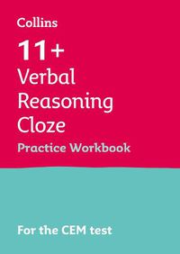 Cover image for 11+ Verbal Reasoning Cloze Practice Workbook: For the Cem Tests