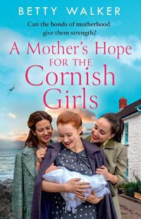 Cover image for A Mother's Hope for the Cornish Girls