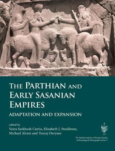 Cover image for The Parthian and Early Sasanian Empires: Adaptation and Expansion