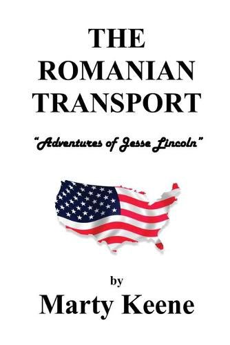 Cover image for The Romanian Transport: Adventures of Jessie Lincoln