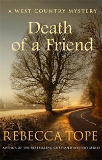 Cover image for Death of a Friend: The gripping rural whodunnit