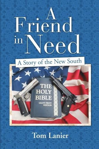 Cover image for A Friend in Need: A Story of the New South