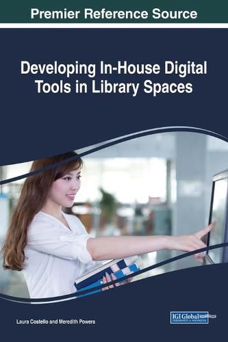 Cover image for Developing In-House Digital Tools in Library Spaces