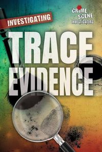 Cover image for Investigating Trace Evidence