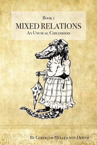 Mixed Relations: An Unusual Childhood