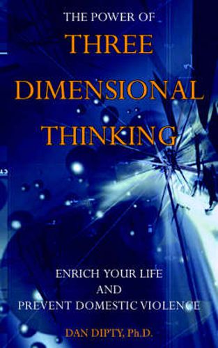 Cover image for The Power of Three Dimensional Thinking