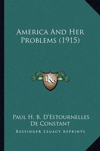 Cover image for America and Her Problems (1915) America and Her Problems (1915)