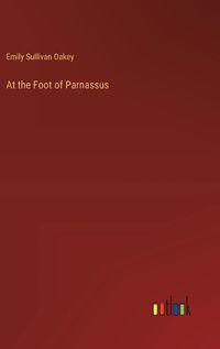 Cover image for At the Foot of Parnassus