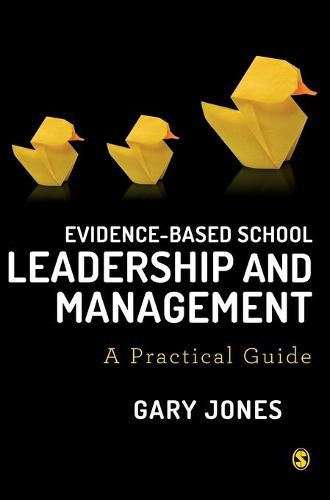 Evidence-based School Leadership and Management: A practical guide
