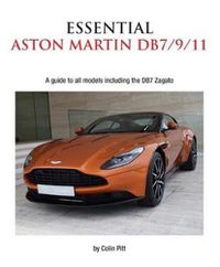 Cover image for Essential Aston Martin DB7/9/11: A Guide to All Models Including the DB7 Zagato