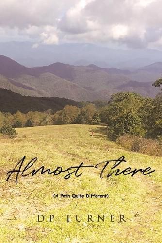 Cover image for Almost There: A Path Quite Different