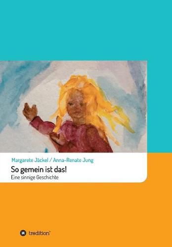 Cover image for So gemein ist das!