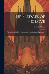 Cover image for The Pledges of His Love