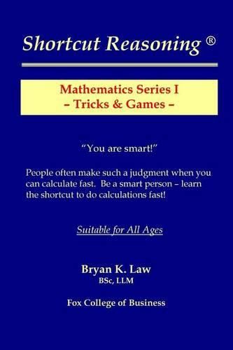 Cover image for Shortcut Reasoning: Mathematics Series I - Tricks and Games