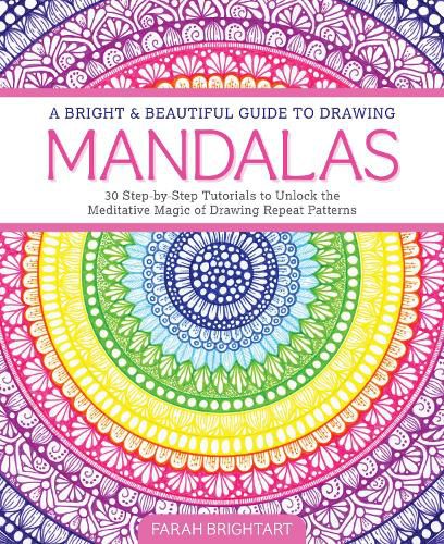 Cover image for A Bright & Beautiful Guide to Drawing Mandalas