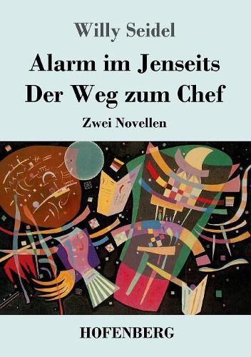 Cover image for Alarm im Jenseits / Der Weg zum Chef: Zwei Novellen